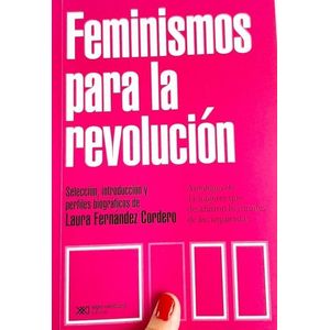 FEMINISMOS PARA LA REVOLUCION - Fernandez Cordero, Laura
