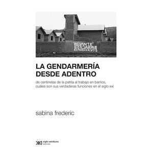 GENDARMERIA DESDE ADENTRO, LA - Frederic, Sabina