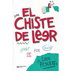 CHISTE DE LEER, EL - Pescetti, Luis Maria