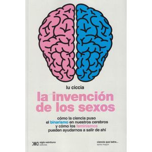 INVENCION DE LOS SEXOS, LA - Ciccia, Lu