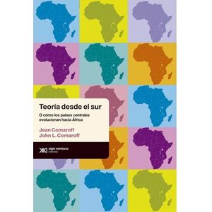 TEORIA DESDE EL SUR - Comaroff, Jean