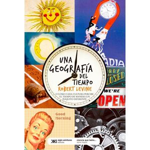 UNA GEOGRAFIA DEL TIEMPO - Levine, Robert