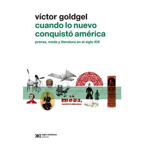 CUANDO LO NUEVO CONQUISTO AMERICA - Goldgel, Victor