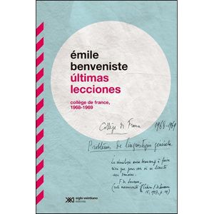 ULTIMAS LECCIONES - Benveniste, Emile