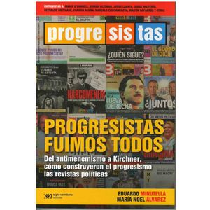 PROGRESISTAS FUIMOS TODOS - Minutella, Eduardo