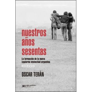 NUESTROS AÑOS SESENTAS - Teran, Oscar