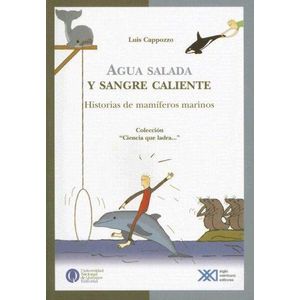 AGUA SALADA Y SANGRE CALIENTE - Cappozzo, Luis