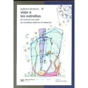 VIAJE A LAS ESTRELLAS - Abramson, Guillermo