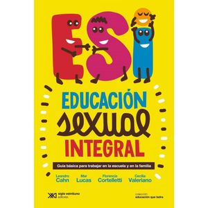 EDUCACION SEXUAL INTEGRAL - Cahn, Leandro