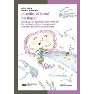 AUXILIO EL BEBE NO LLEGA - Jadur, Silvia