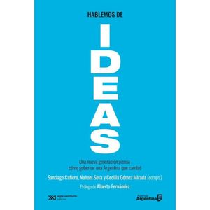 HABLEMOS DE IDEAS - Cafiero, Santiago