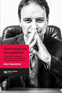 HACER NEGOCIOS CON PALABRAS - Appadurai, Arjun