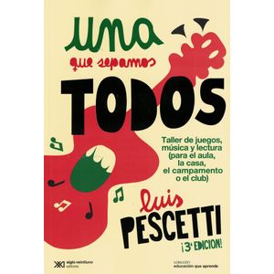UNA QUE SEPAMOS TODOS - Pescetti, Luis Maria