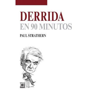 DERRIDA EN 90 MINUTOS - Strathern, Paul