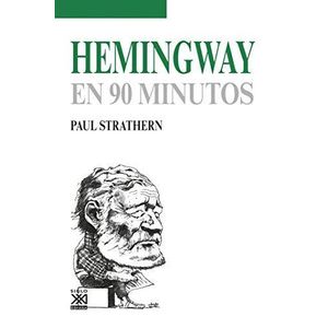 HEMINGWAY EN 90 MINUTOS - Strathern, Paul