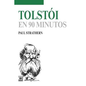 TOLSTOI EN 90 MINUTOS - Strathern, Paul