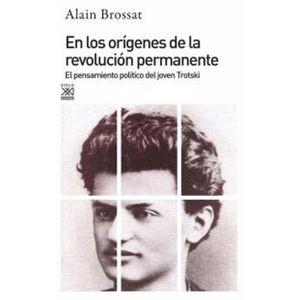 EN LOS ORIGENES DE LA REVOLUCION PERMANENTE - Brossat, Alain