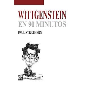 WITTGENSTEIN EN 90 MINUTOS - Strathern, Paul