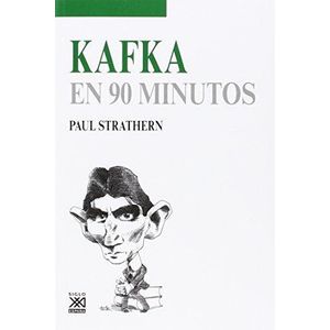 KAFKA EN 90 MINUTOS - Strathern, Paul
