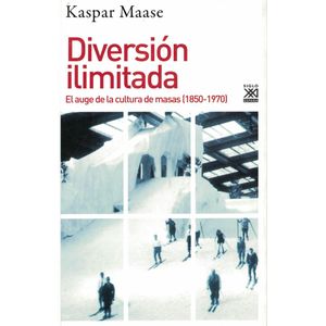 DIVERSION ILIMITADA - Maase, Kaspar