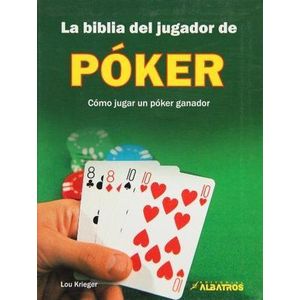 BIBLIA DEL JUGADOR DE POKER, LA - Krieger, Lou