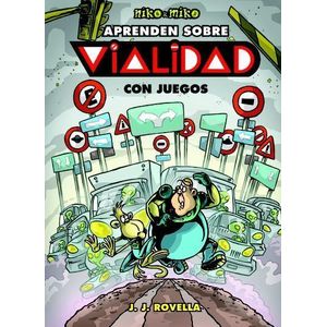 NIKO Y MIKO APRENDEN SOBRE VIALIDAD - Rovella, Javier
