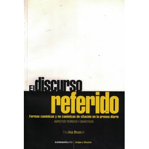DISCURSO REFERIDO, EL - Brunetti, Paulina