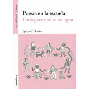 POESIA EN LA ESCUELA GUIA PARA NADAR SIN AGUA - Scerbo, Ignacio L.