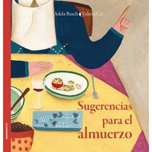 SUGERENCIAS PARA EL ALMUERZO TAPA FLEXIBLE - Basch, Adela