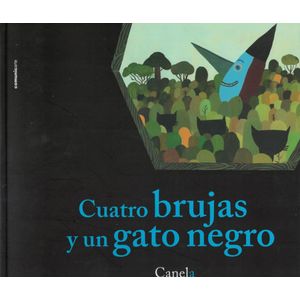 CUATRO BRUJAS Y UN GATO NEGRO - Roldan, Daniel