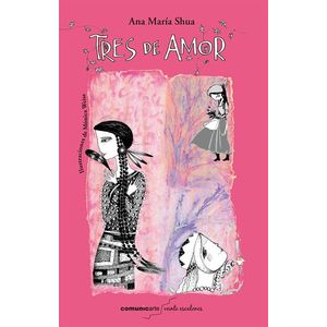 TRES DE AMOR - Shua, Ana Maria
