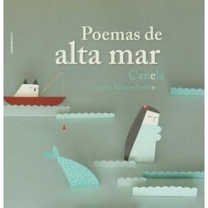 POEMAS DE ALTA MAR - Canela