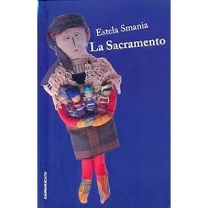 SACRAMENTO, LA - Smania, Estela