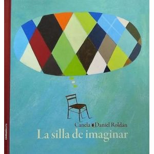 SILLA DE IMAGINAR, LA TAPA DURA - Canela