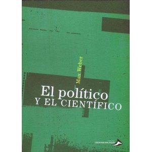 POLITICO Y EL CIENTIFICO, EL - Weber, Max