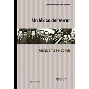UN LEXICO DEL TERROR - Feitlowitz, Marguerite