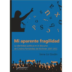 MI APARENTE FRAGILIDAD - Gindin, Irene Lis