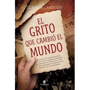 GRITO QUE CAMBIO EL MUNDO, EL - Cardozo, Claudia
