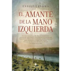AMANTE DE LA MANO IZQUIERDA, EL - Parma, Enrique