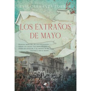 EXTRAÑOS DE MAYO, LOS - Carranza Torres, Luis