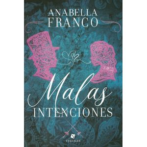 MALAS INTENCIONES - Franco, Anabella