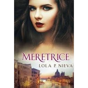 MERETRICE - Nieva, Lola P.
