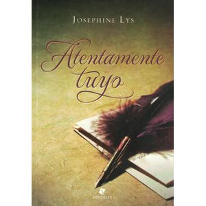 ATENTAMENTE TUYO - Lys, Josephine