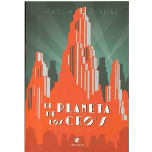 PLANETA DE LOS CEO'S - Freire, Joaquin D.