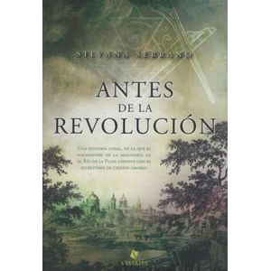 ANTES DE LA REVOLUCION - Serrano, Silvana