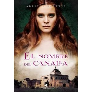 NOMBRE DEL CANALLA, EL - Hartwig, Adriana