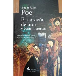 CORAZON DELATOR Y OTRAS HISTORIAS, EL - Poe, Edgar Allan