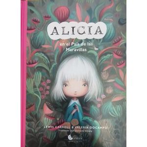 ALICIA EN EL PAIS DE LAS MARAVILLAS - Carroll, Lewis