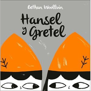 HANSEL Y GRETEL - Woollvin, Bethan