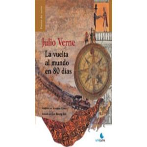 VUELTA AL MUNDO EN 80 DIAS, LA - Verne, Julio
